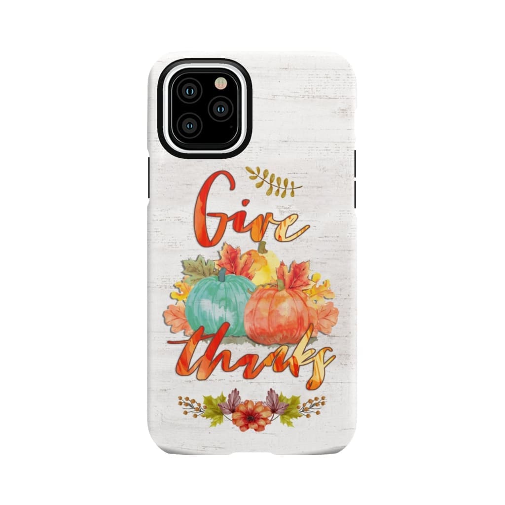 Pumpkin, Thanksgiving, Give thanks phone case