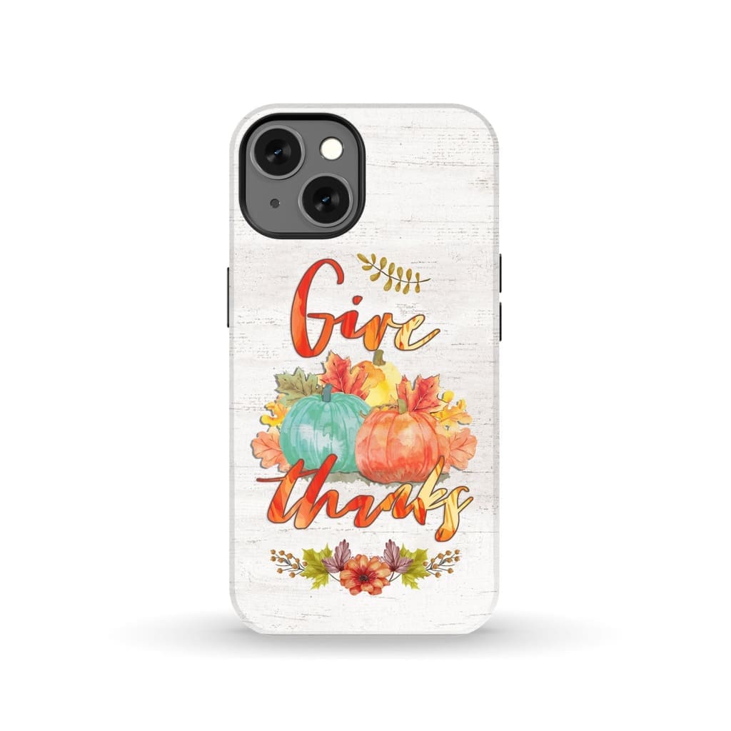 Pumpkin, Thanksgiving, Give thanks phone case