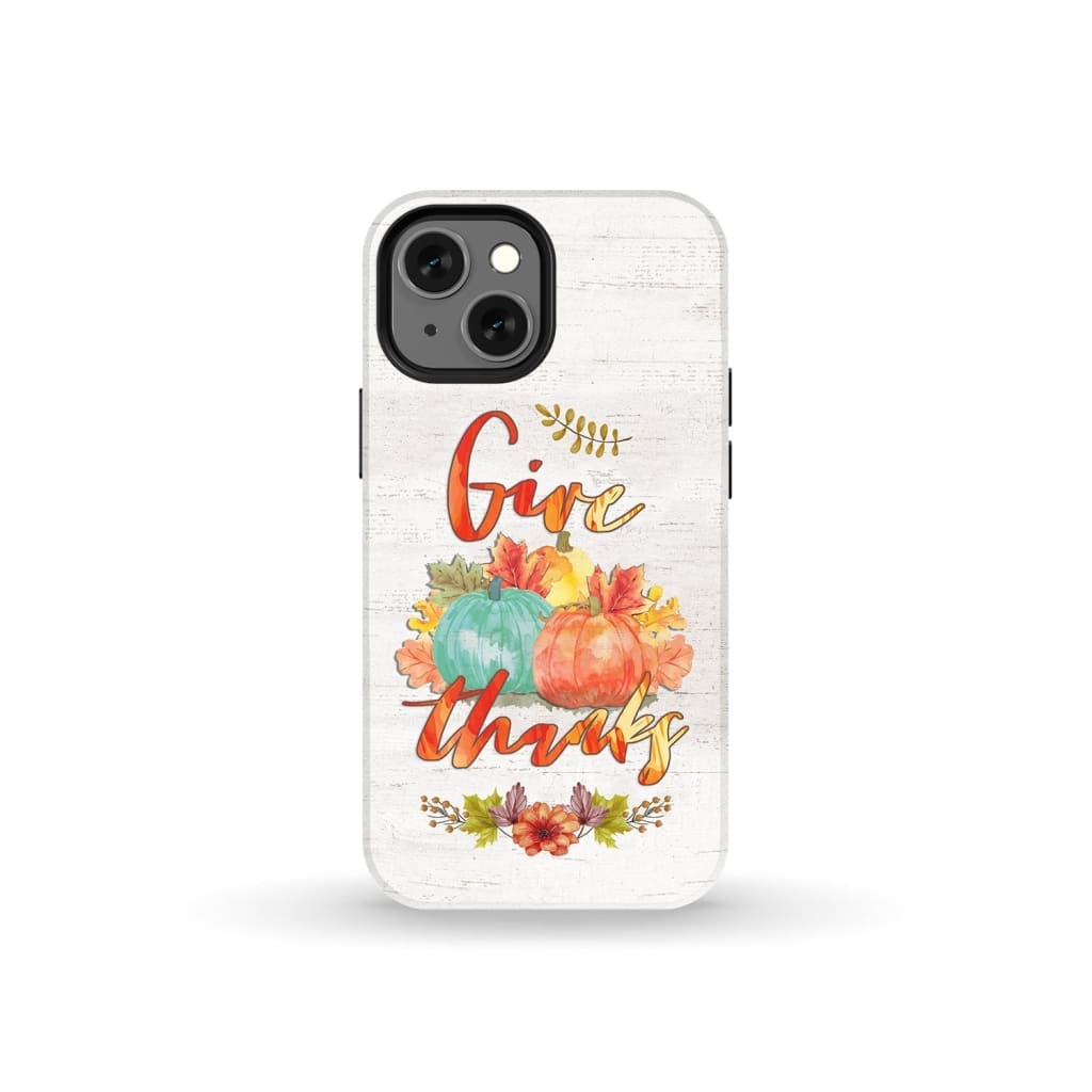 Pumpkin, Thanksgiving, Give thanks phone case