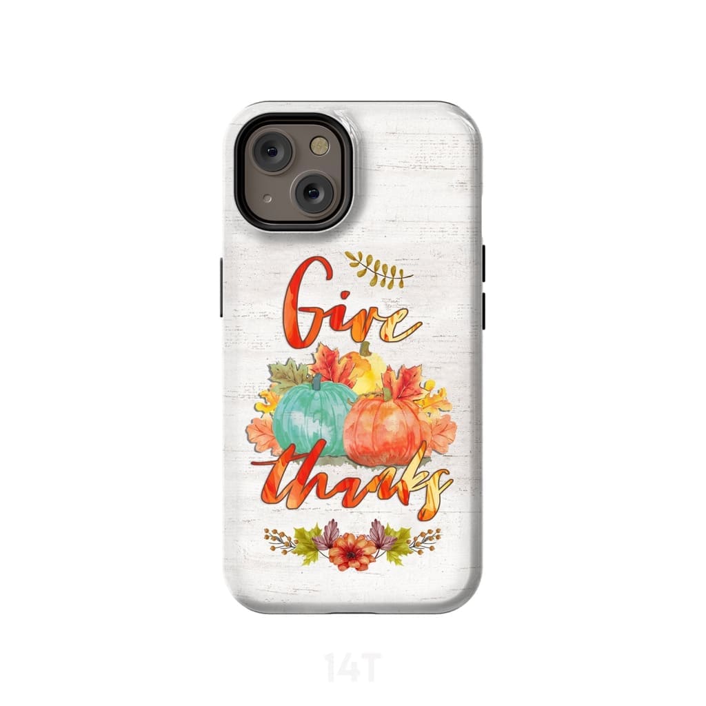 Pumpkin, Thanksgiving, Give thanks phone case
