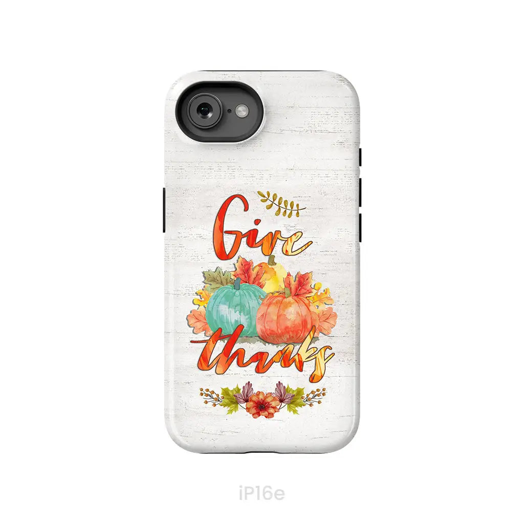 Pumpkin, Thanksgiving, Give thanks phone case