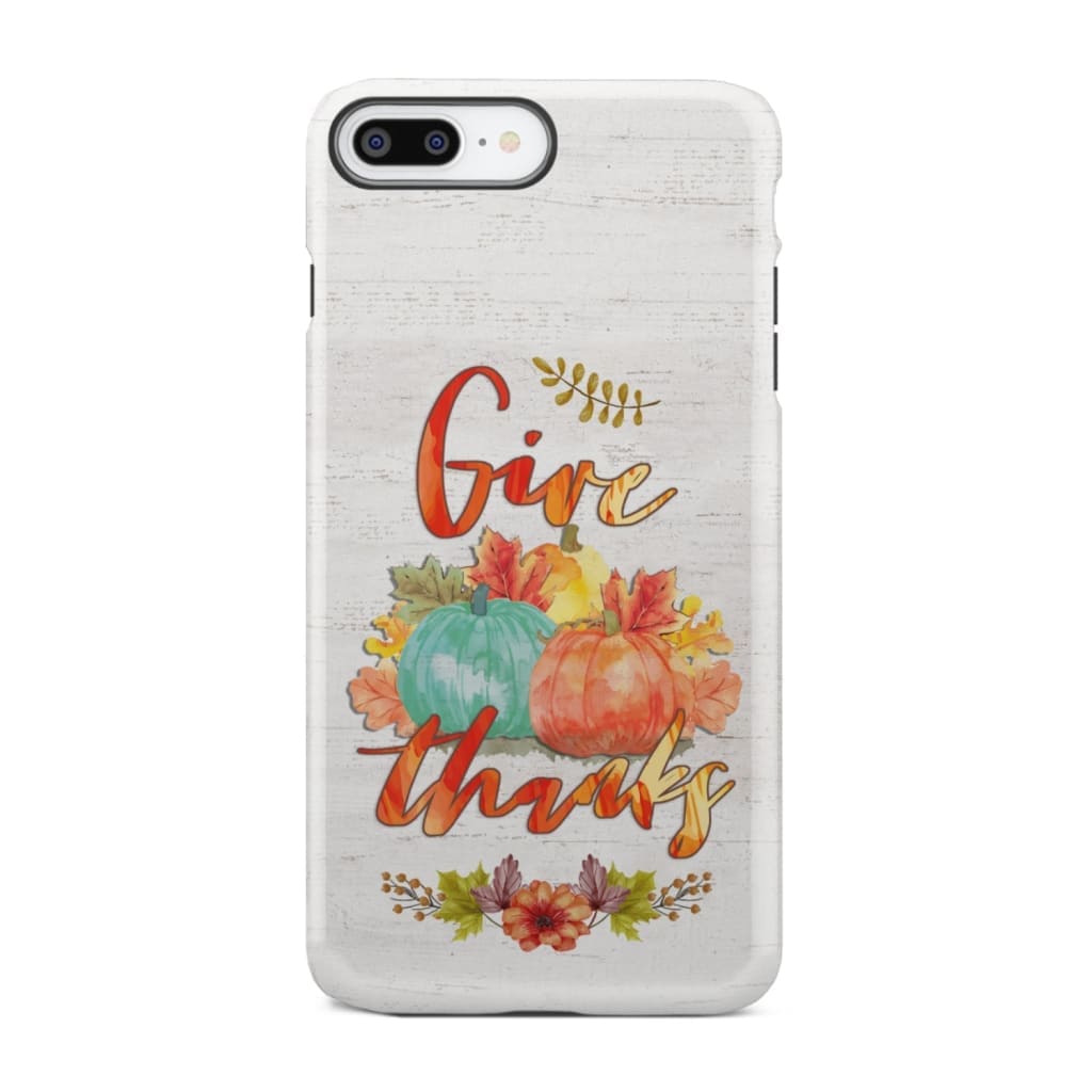 Pumpkin, Thanksgiving, Give thanks phone case