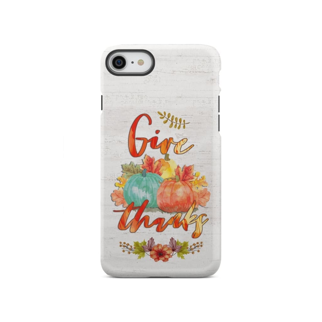 Pumpkin, Thanksgiving, Give thanks phone case