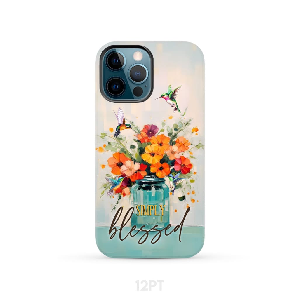 Simply Blessed, Hummingbird, Vase of Flowers, Christian Phone Case
