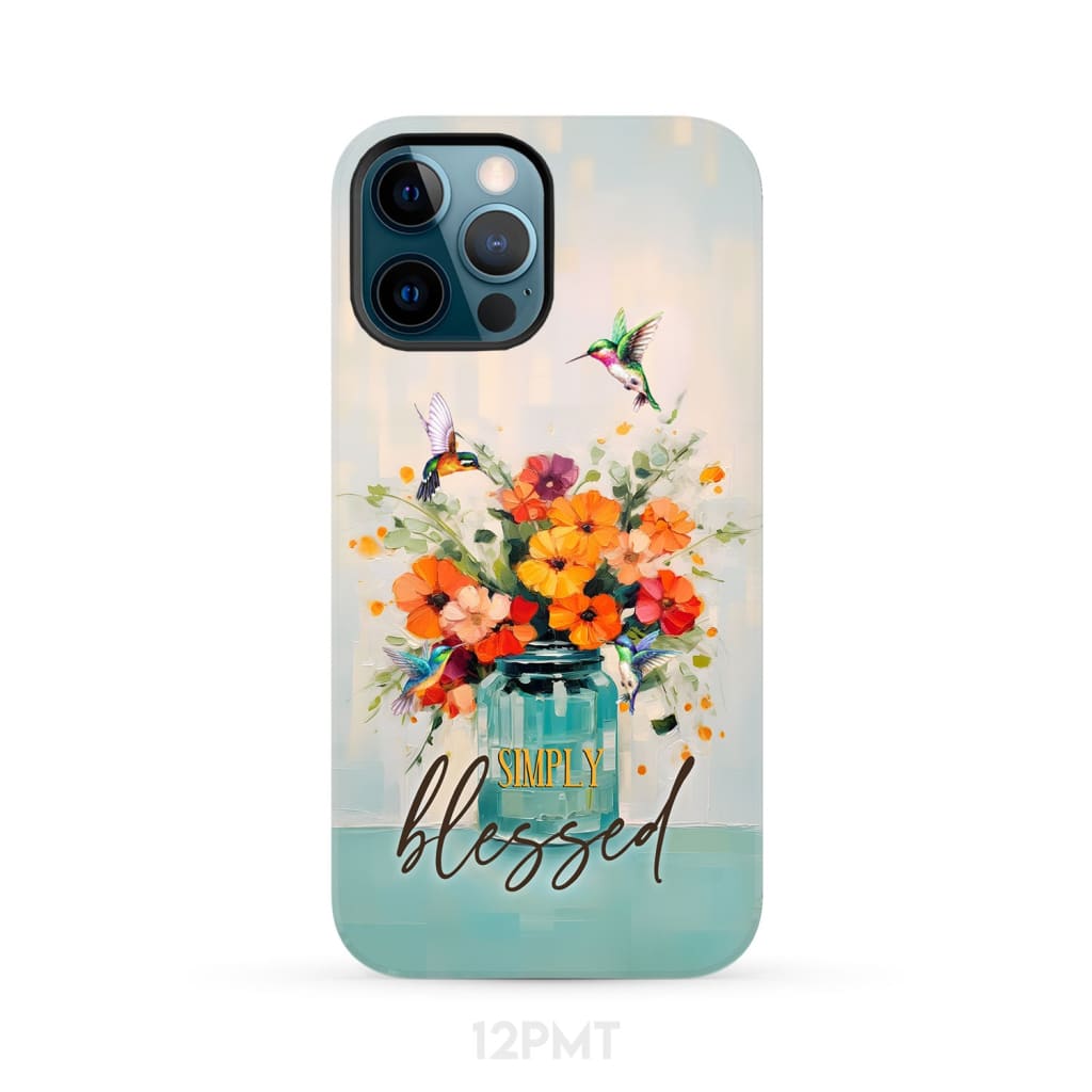 Simply Blessed, Hummingbird, Vase of Flowers, Christian Phone Case