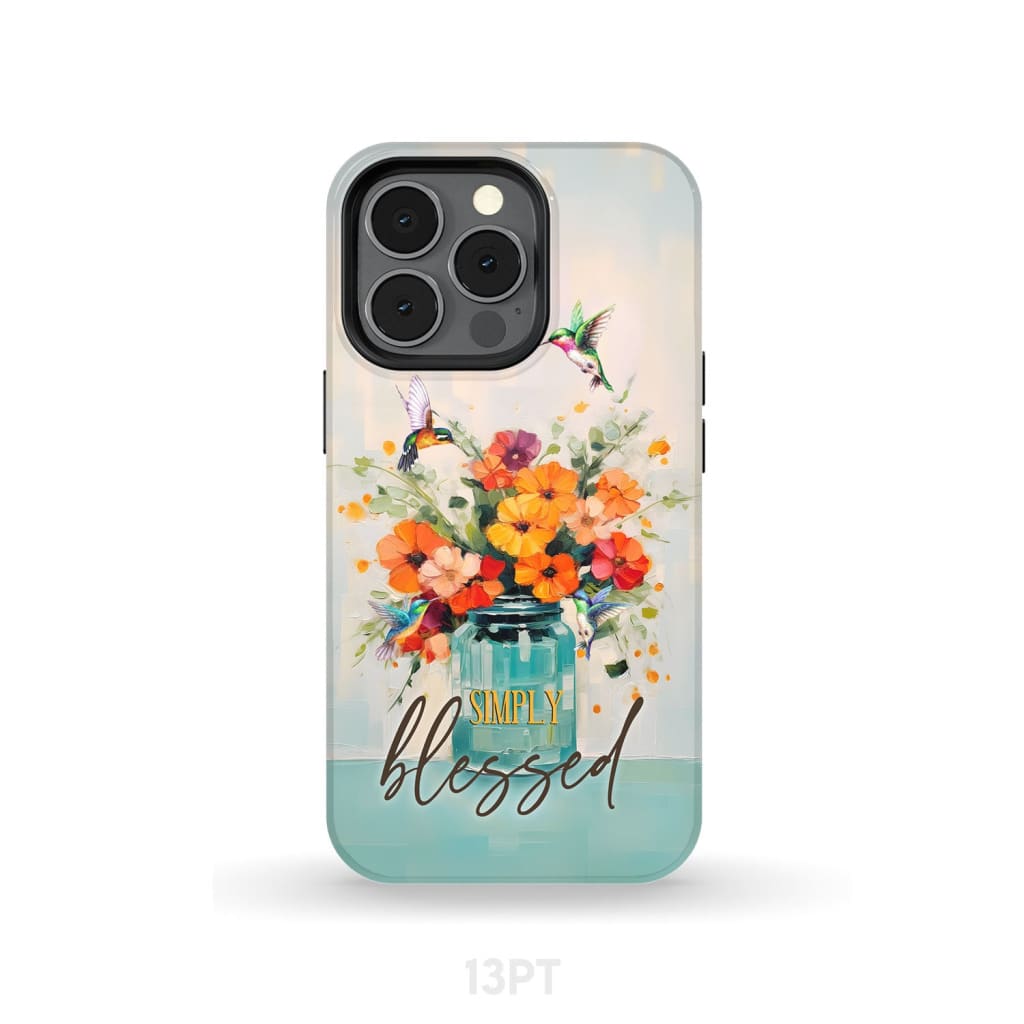 Simply Blessed, Hummingbird, Vase of Flowers, Christian Phone Case