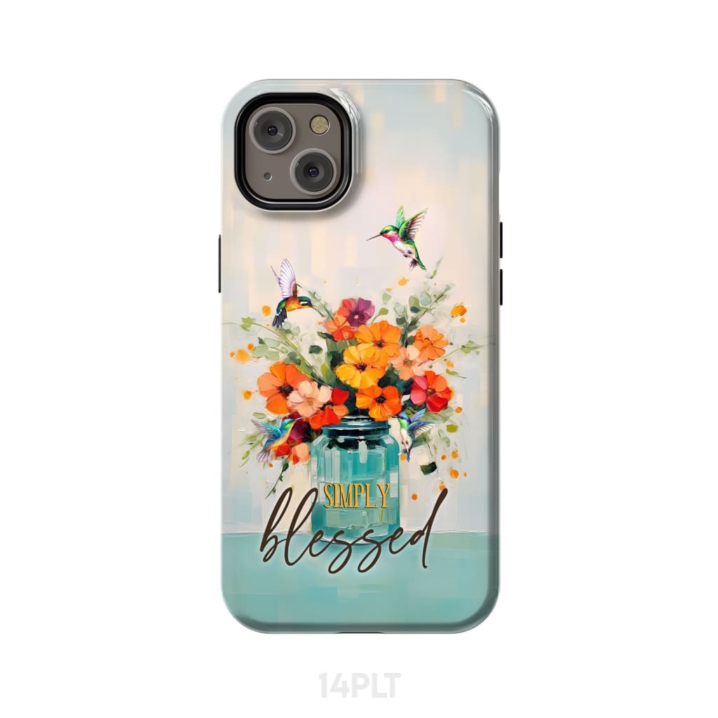 Simply Blessed, Hummingbird, Vase of Flowers, Christian Phone Case