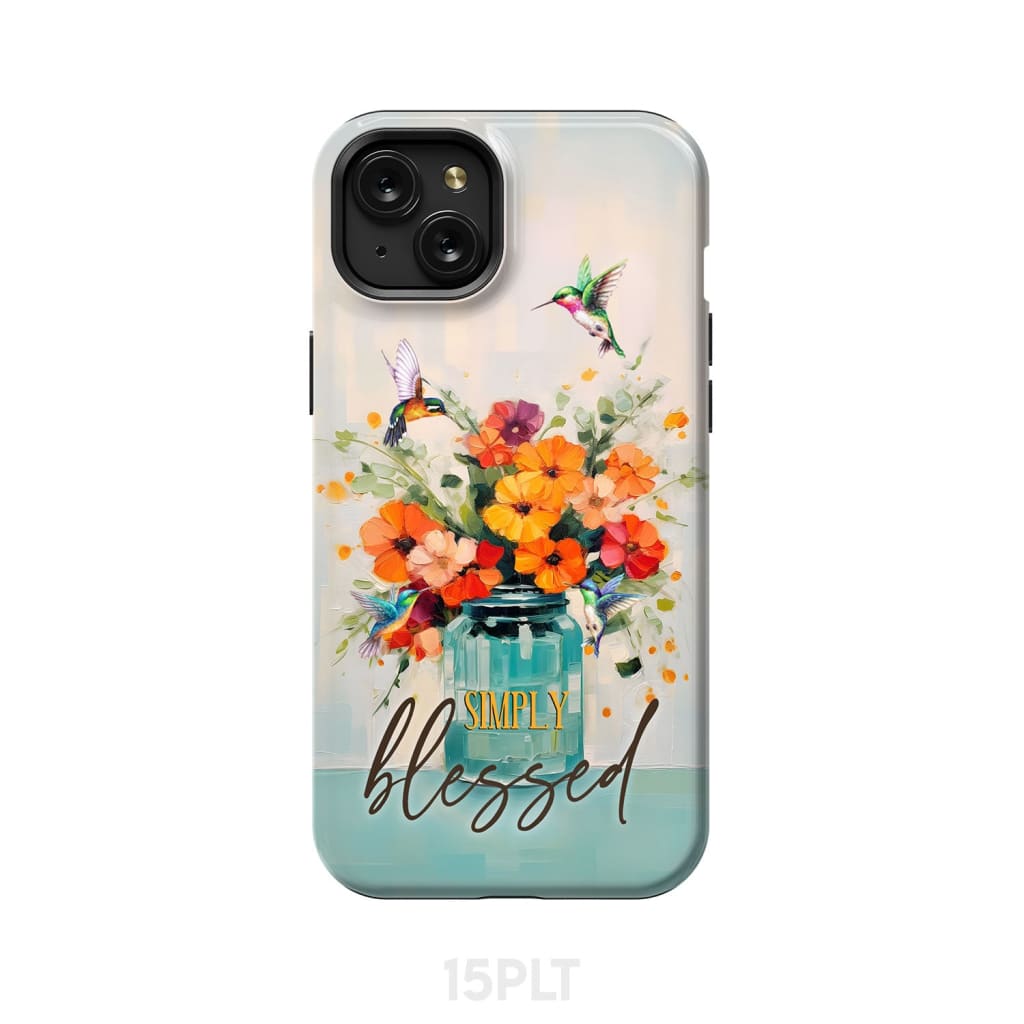 Simply Blessed, Hummingbird, Vase of Flowers, Christian Phone Case