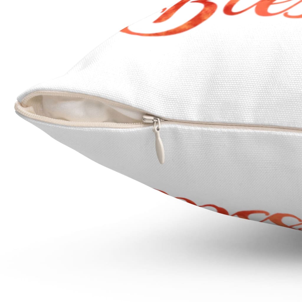 So Very Thankful Incredibly Grateful Unbelievably Blessed Pillow