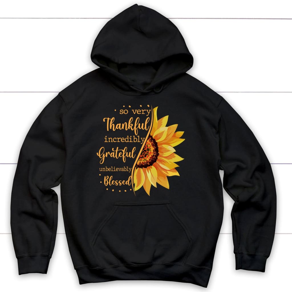 Thankful Grateful Blessed Sunflower Hoodie