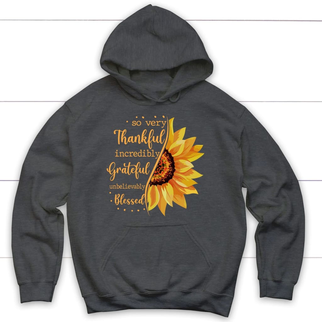 Thankful Grateful Blessed Sunflower Hoodie