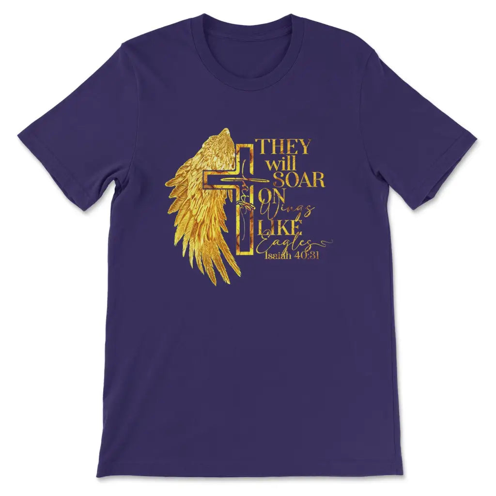They Will Soar on Wings Like Eagles, Faith Cross, Wing, Christian T-shirt