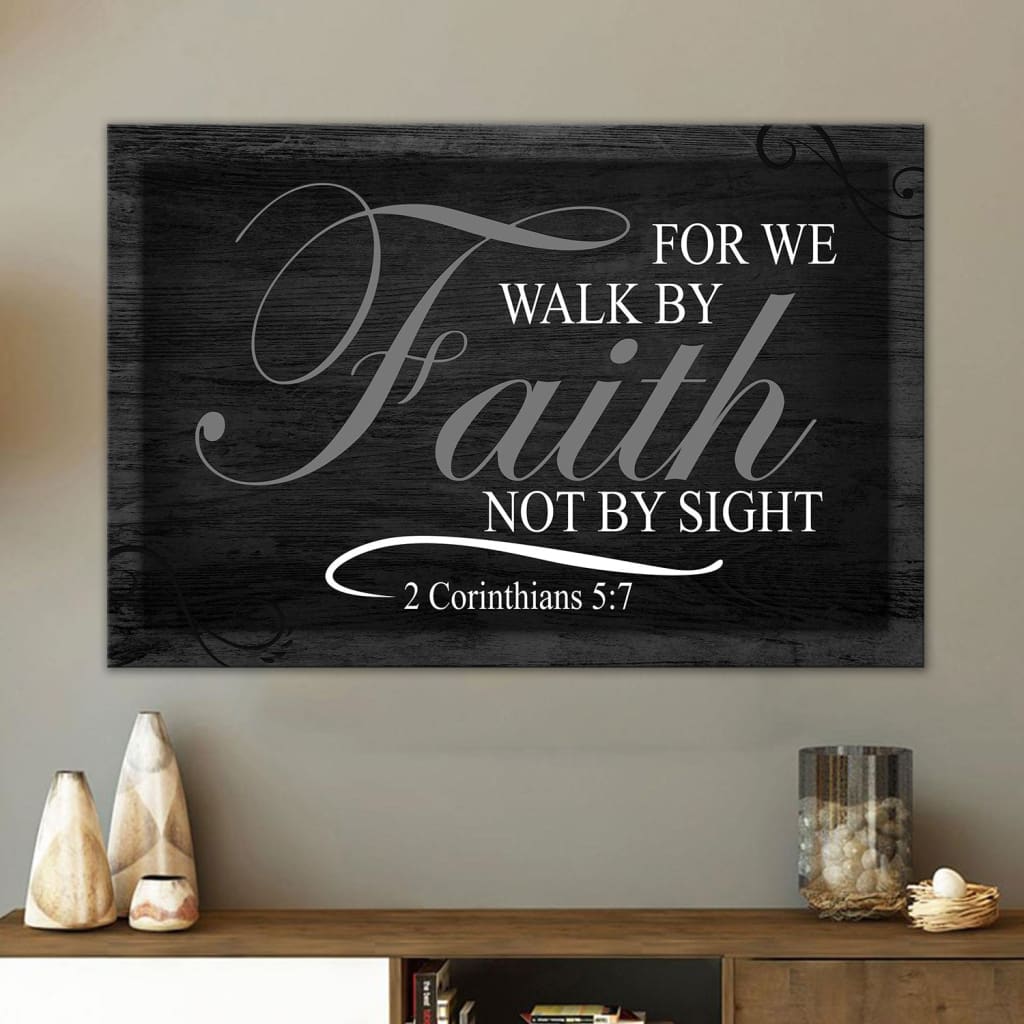 Walk By Faith Not By Sight Bible Verse Wall Art Canvas