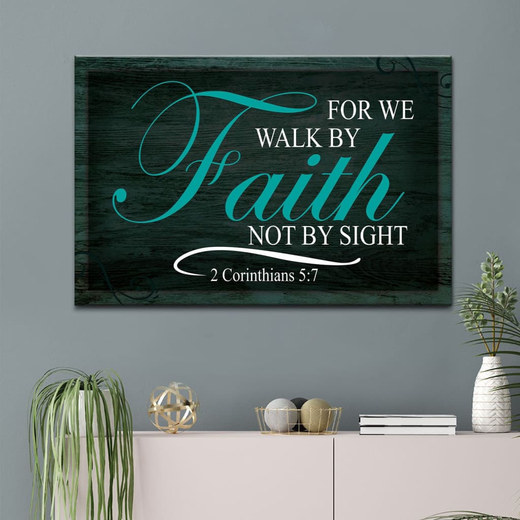Walk By Faith Not By Sight Bible Verse Wall Art Canvas